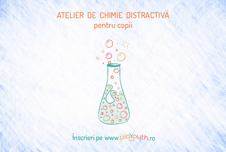 Atelier de chimie distractiva pentru copii