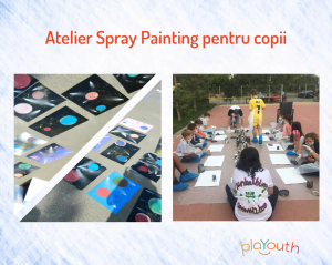 Atelier Spray Painting (Graffiti) pentru copii 8-14 ani @ PlaYouth