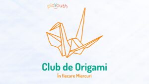 Clubul de Origami @ PlaYouth