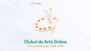 Clubul de Artă PlaYouth @ Online Zoom