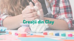 Atelier Creații din Clay @ Ludoteca PlaYouth