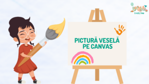 Pictură Veselă pe Canvas @ Ludoteca FamilyHub