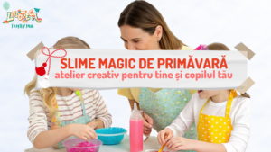 Slime Magic de Primăvară @ Ludoteca FamilyHub