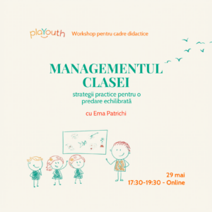 Managementul clasei – strategii practice pentru o predare echilibrată