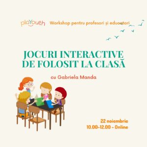 Workshop: Jocuri interactive de folosit la clasă