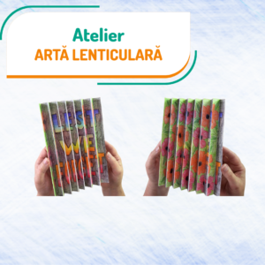 Atelier Artă lenticulară